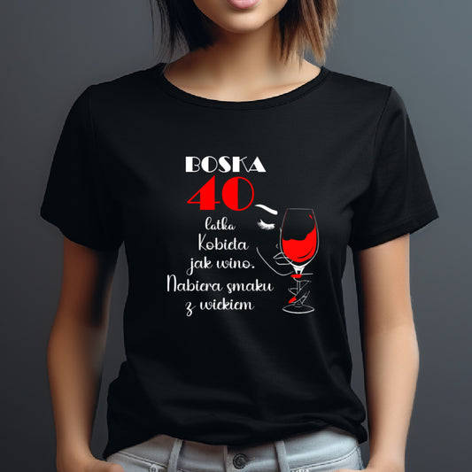 T-Shirt damski "Boska 40-tka"