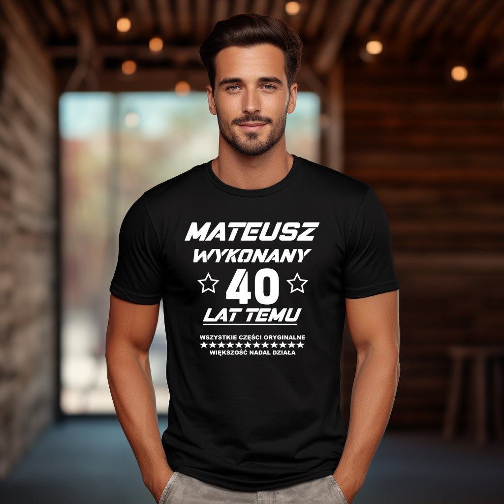 T-Shirt męski "Wykonany 40 lat temu" z imieniem