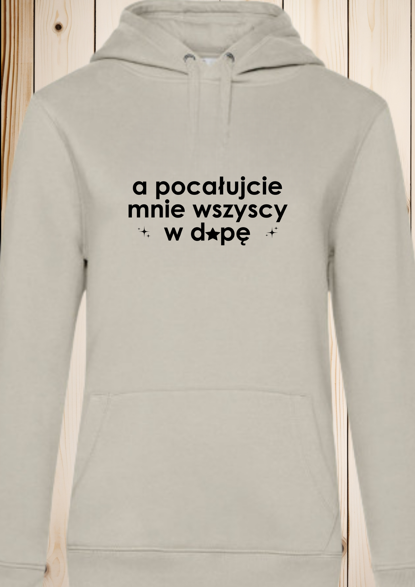 Bluza damska z kapturem „a pocałujcie mnie wszyscy w d*pę”