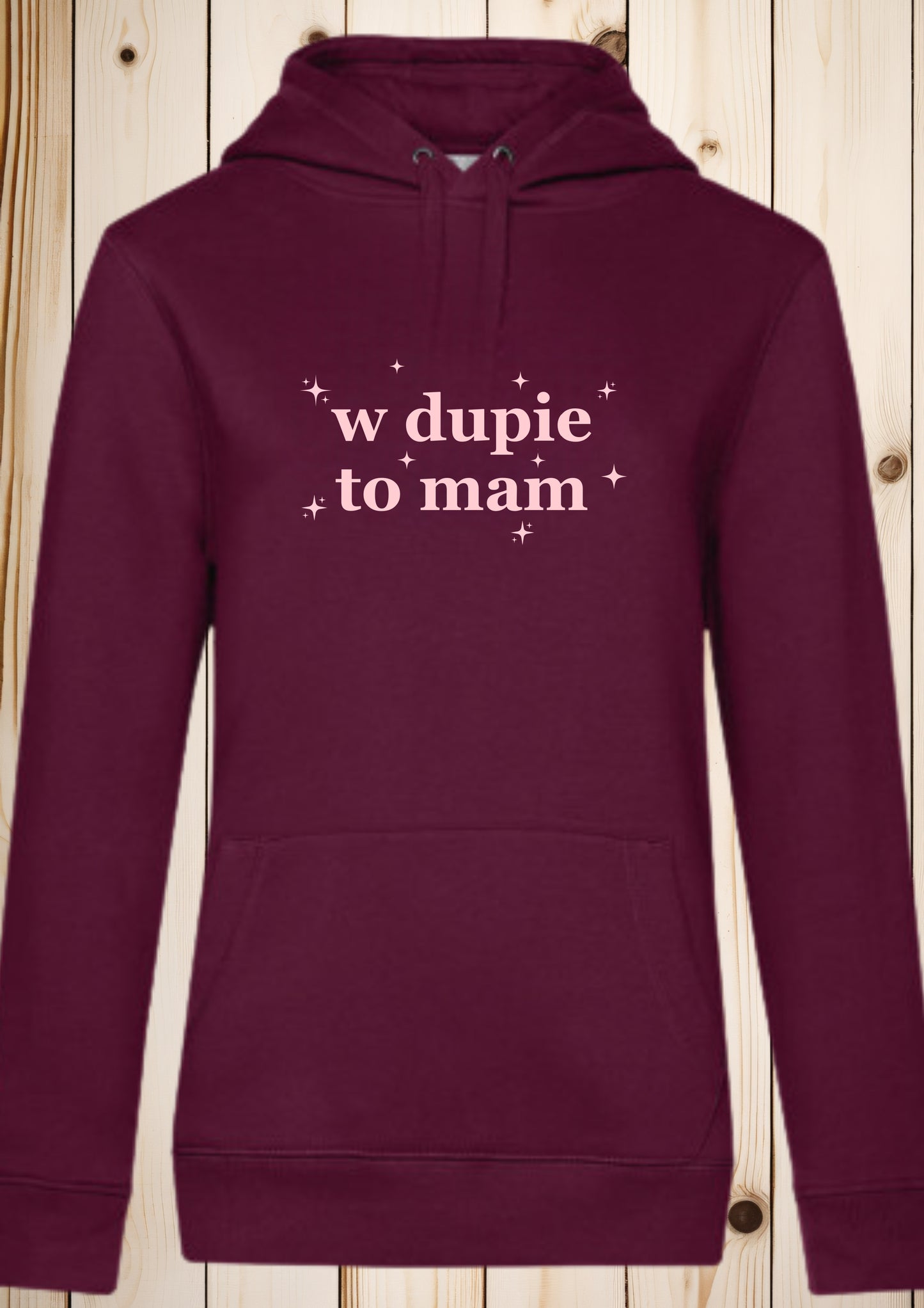 Bluza damska z kapturem „w dupie to mam”