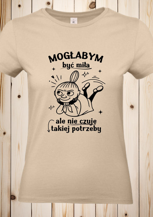 T-Shirt "Mala Mi- Moglabym byc mila"