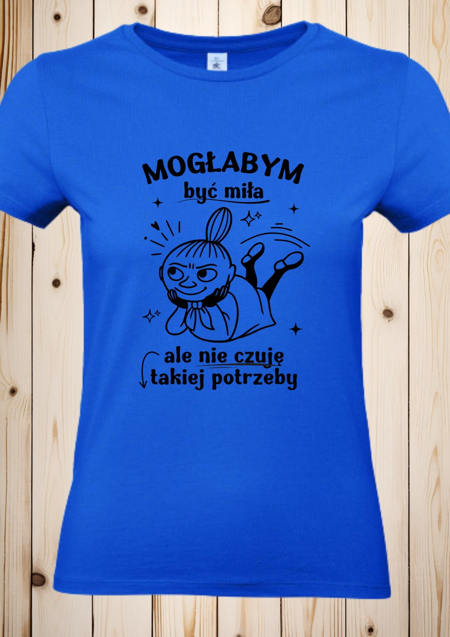 T-Shirt "Mala Mi- Moglabym byc mila"