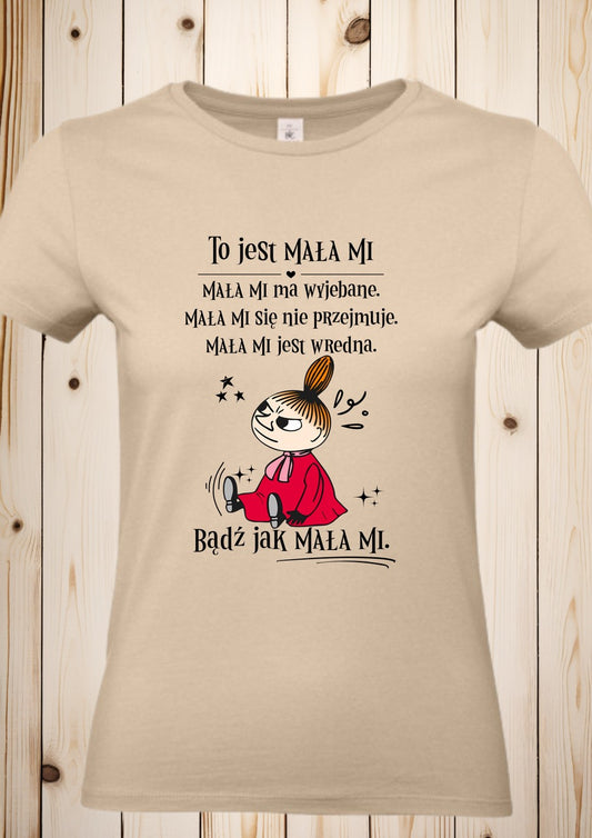 T-Shirt "Mala Mi - Badz jak Mala Mi"