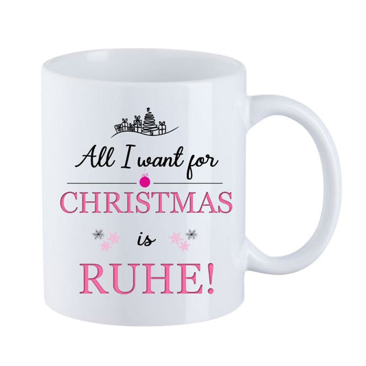 Tasse "All I want for Christmas is Ruhe!" rosa