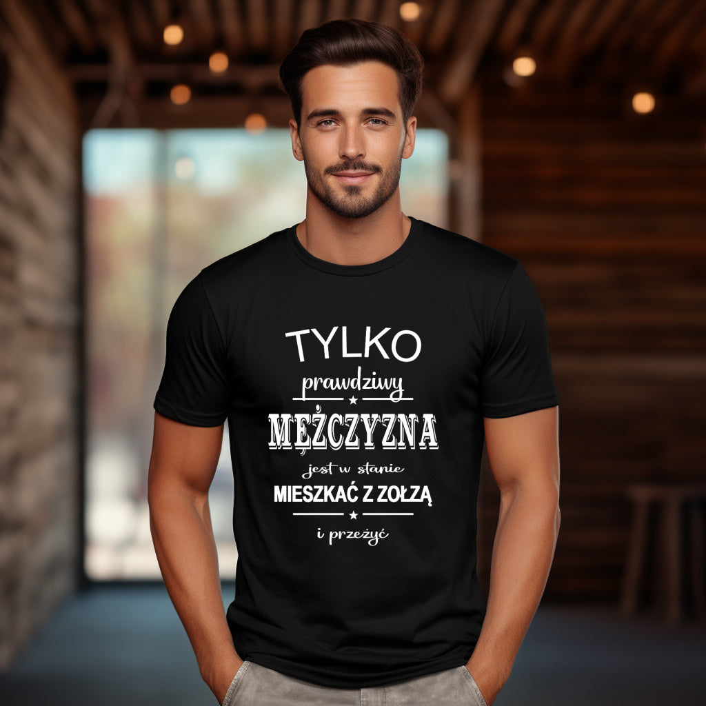 T-Shirt męski "Tylko prawdziwy facet"