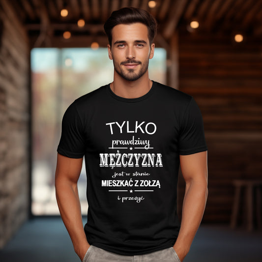 T-Shirt "Tylko prawdziwy facet"