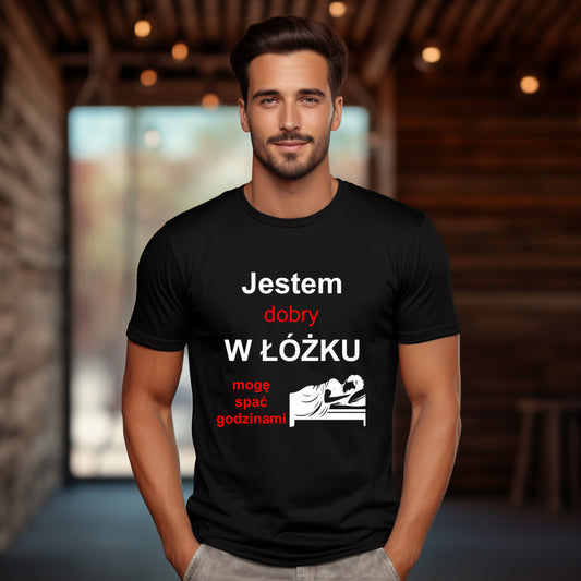 T-Shirt "Jestem dobry w łóżku"