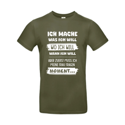 T-Shirt Herren „Ich mache was ich will“