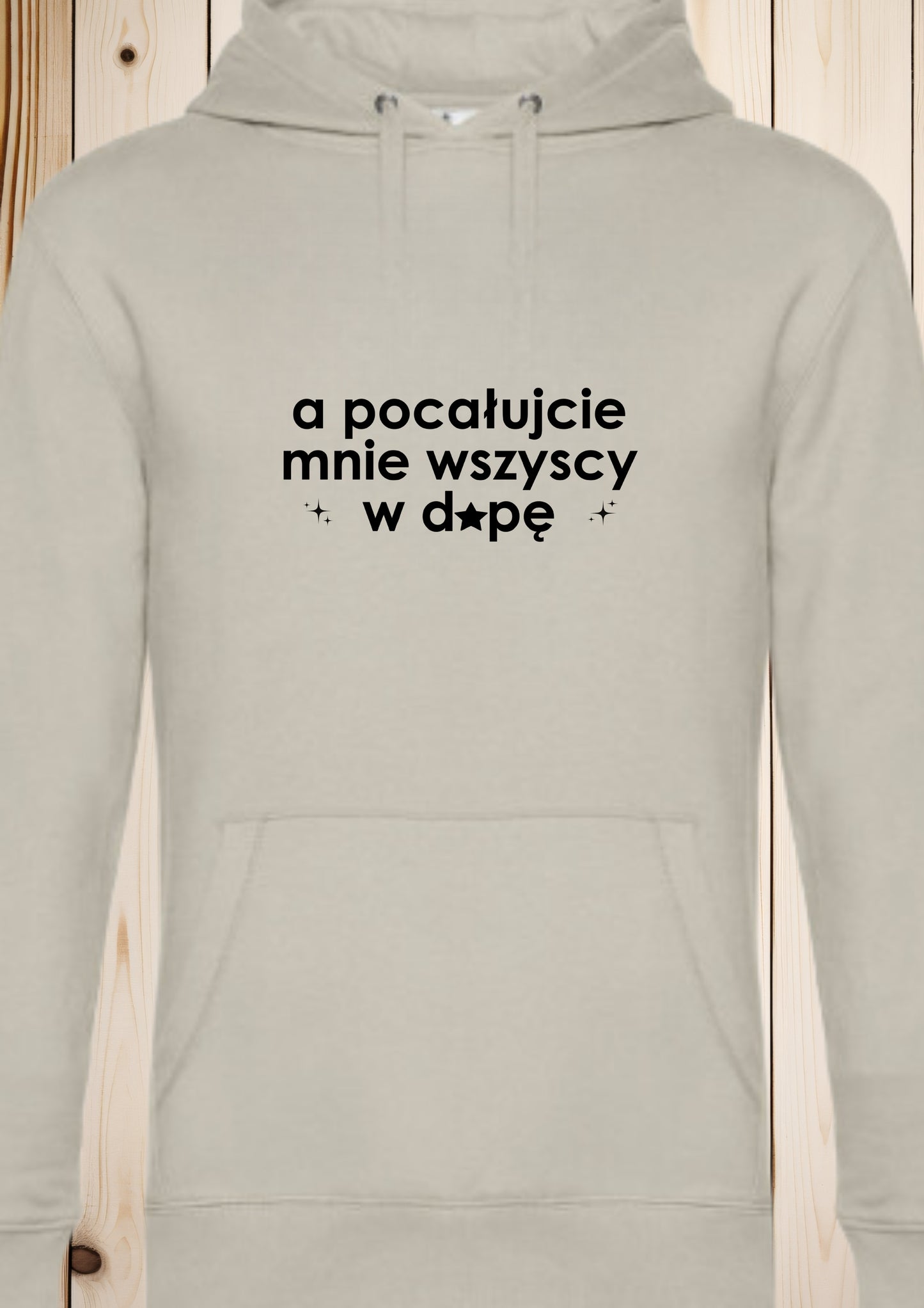 Bluza męska z kapturem „a pocałujcie mnie wszyscy w d*pę”