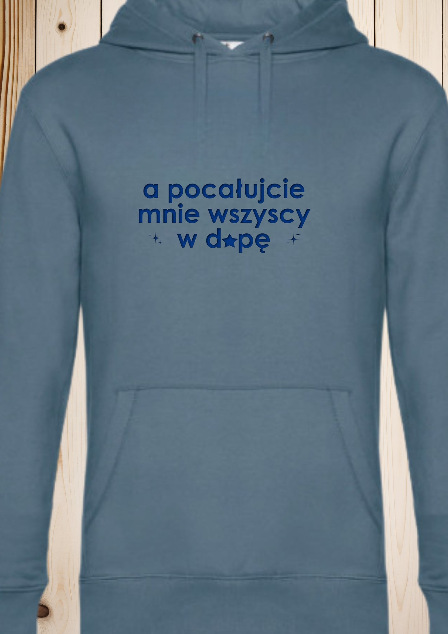 Bluza męska z kapturem „a pocałujcie mnie wszyscy w d*pę”