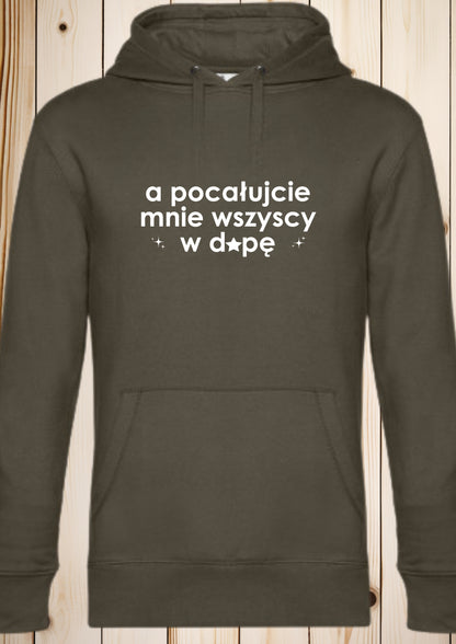 Bluza męska z kapturem „a pocałujcie mnie wszyscy w d*pę”