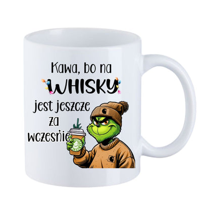 Tasse "Kaffee, weil es für Whisky zu früh ist" Grinch