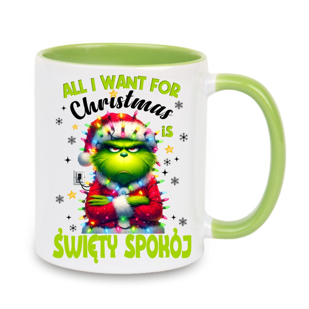 Kubek "All I want for Christmas is święty spokój"