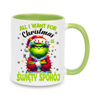 Kubek "All I want for Christmas is święty spokój"