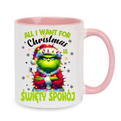 Kubek "All I want for Christmas is święty spokój"