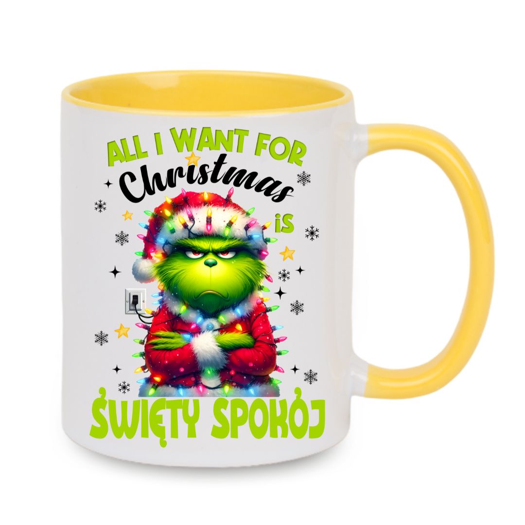 Kubek "All I want for Christmas is święty spokój"