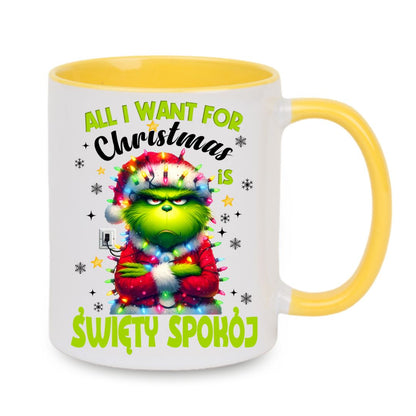 Kubek "All I want for Christmas is święty spokój"