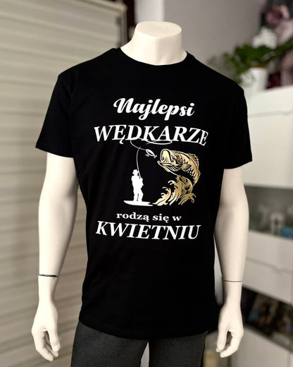 T-Shirt męski "Najlepsi wędkarze rodzą się w kwietniu"