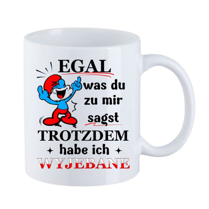 Becher "Egal was du mir sagst - Papa Schlumpf"