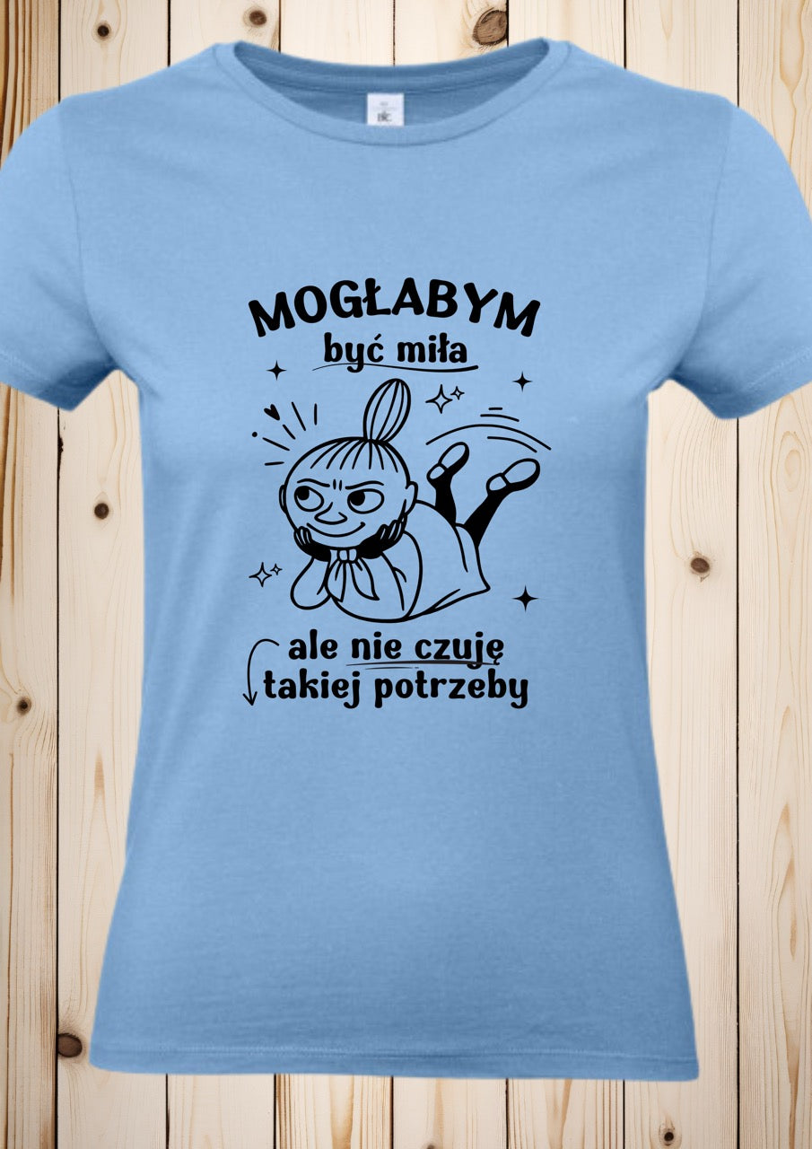 T-Shirt "Mala Mi- Moglabym byc mila"