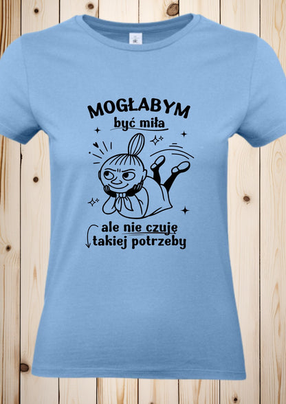 T-Shirt "Mala Mi- Moglabym byc mila"