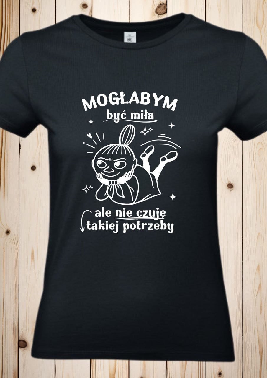 T-Shirt "Mala Mi- Moglabym byc mila"