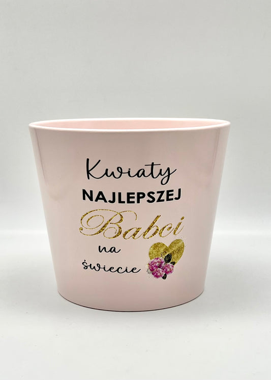 Doniczka Ceramiczna dla Babci - Kwiaty Najlepszej Babci na Świecie