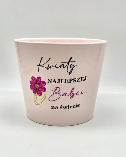 Doniczka Ceramiczna dla Babci - Kwiaty Najlepszej Babci na Świecie