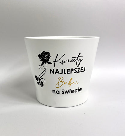 Doniczka Ceramiczna dla Babci - Kwiaty Najlepszej Babci na Świecie