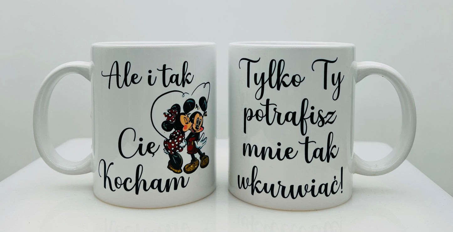 Kubek Walentynkowy - Ale i tak Cię Kocham