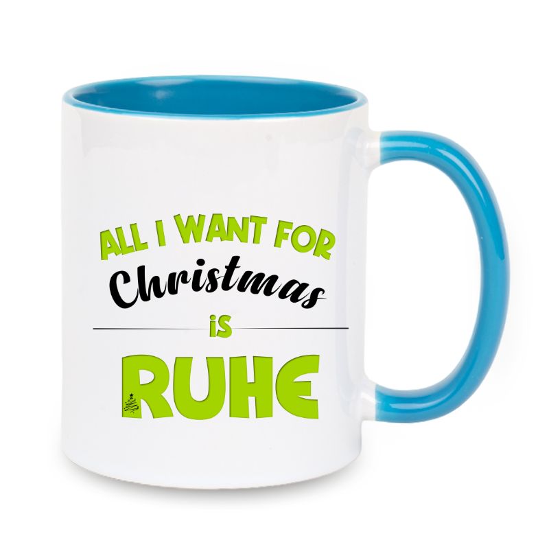 Tasse "All i want for Christmas is Ruhe" grün