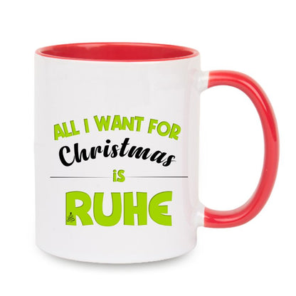 Tasse "All i want for Christmas is Ruhe" grün
