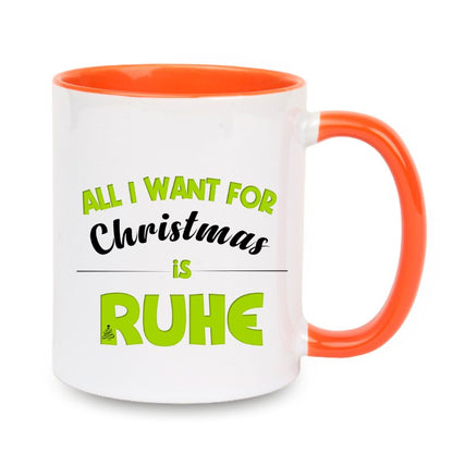 Tasse "All i want for Christmas is Ruhe" grün
