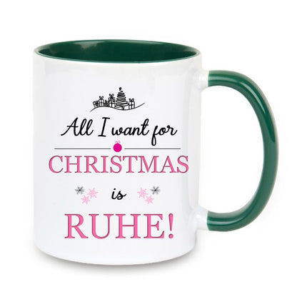 Tasse "All I want for Christmas is Ruhe!" rosa