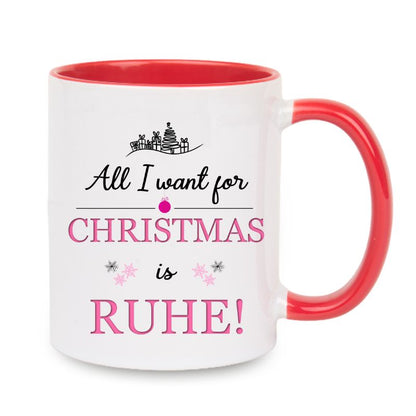 Tasse "All I want for Christmas is Ruhe!" rosa