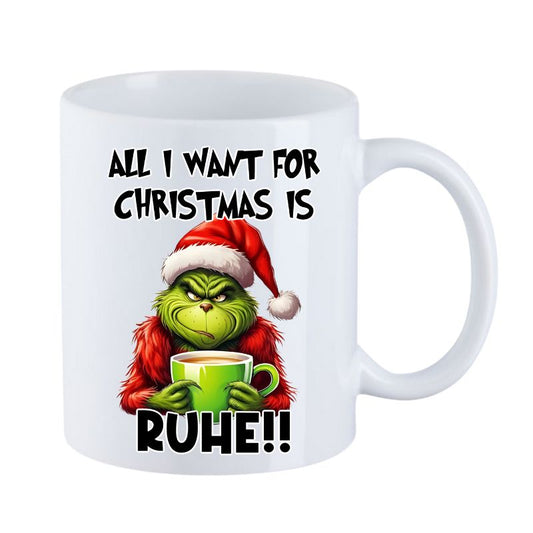 Tasse "All i want for Christmas is Ruhe" Grinch