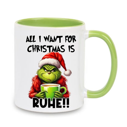 Tasse "All i want for Christmas is Ruhe" Grinch