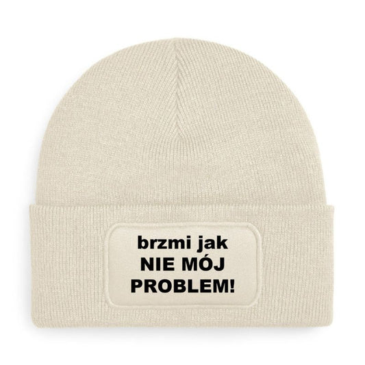 Czapka „BRZMI JAK NIE MÓJ PROBLEM”