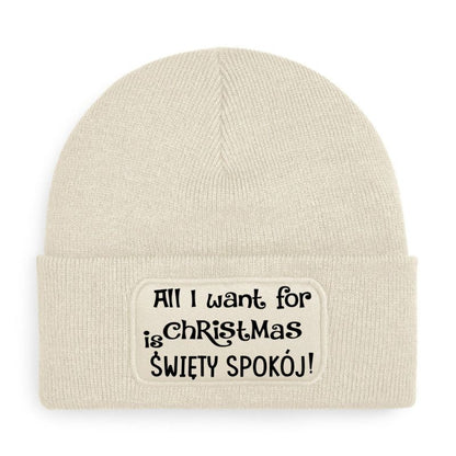 Czapka „ALL I WANT FOR CHRISTMAS IS ŚWIĘTY SPOKÓJ!”
