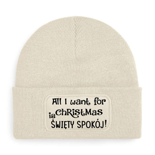 Czapka „ALL I WANT FOR CHRISTMAS IS ŚWIĘTY SPOKÓJ!”