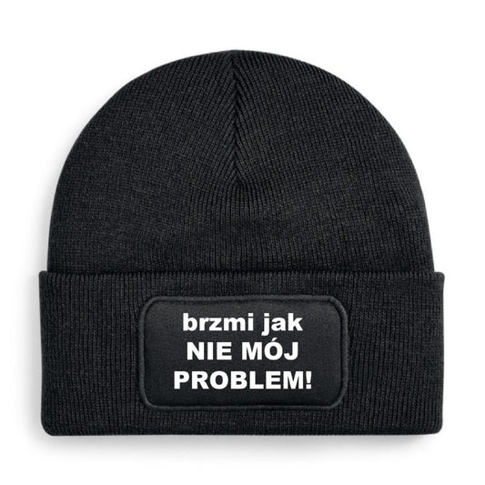 Czapka „BRZMI JAK NIE MÓJ PROBLEM”