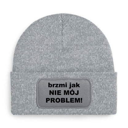 Czapka „BRZMI JAK NIE MÓJ PROBLEM”