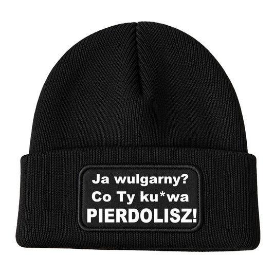 Czapka „Ja wulgarny?"