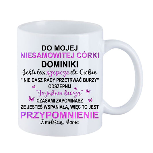 Kubek "Dla mojej niesamowitej córki"