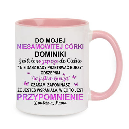 Kubek "Dla mojej niesamowitej córki"
