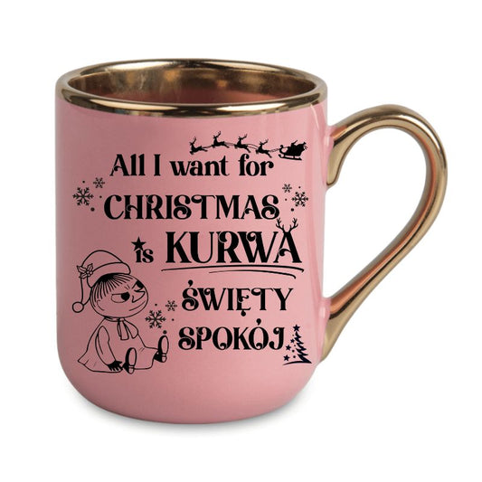 Kubek elegant 3 "All I want for Christmas is święty spokój - Mała Mi"