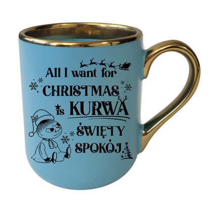 Kubek elegant 3 "All I want for Christmas is święty spokój - Mała Mi"