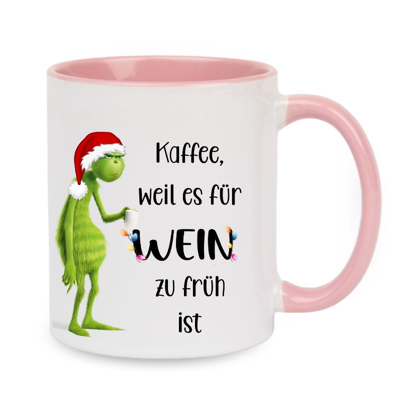 Tasse "Kaffee, weil es für Wein zu früh ist" Grinch