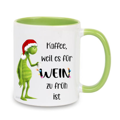 Tasse "Kaffee, weil es für Wein zu früh ist" Grinch