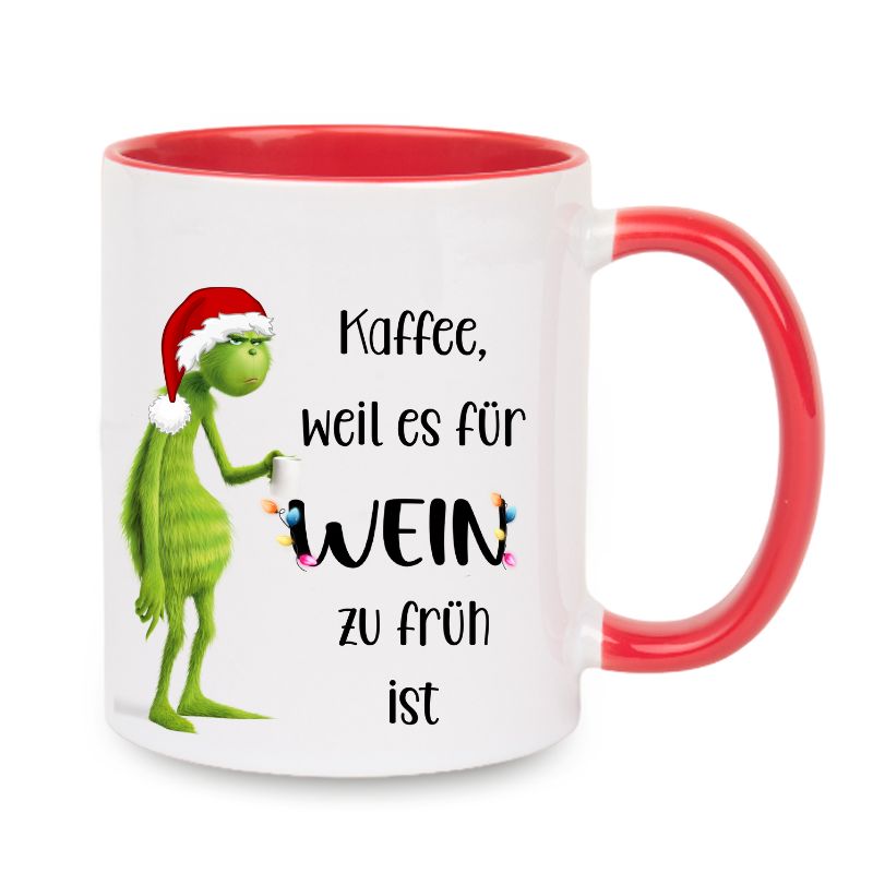 Tasse "Kaffee, weil es für Wein zu früh ist" Grinch